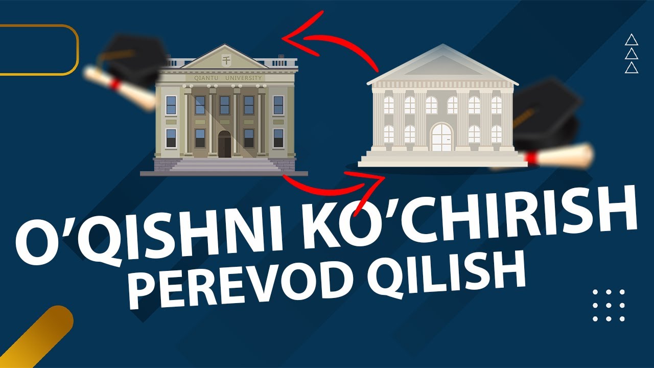 O‘qishni ko‘chirmoqchi bo‘lganlar uchun arizalar qabuli rasman ochiq